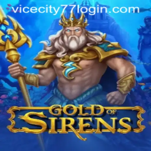 GoldofSirens: Dive Into the Mystical World with VICECITY77 LOGIN